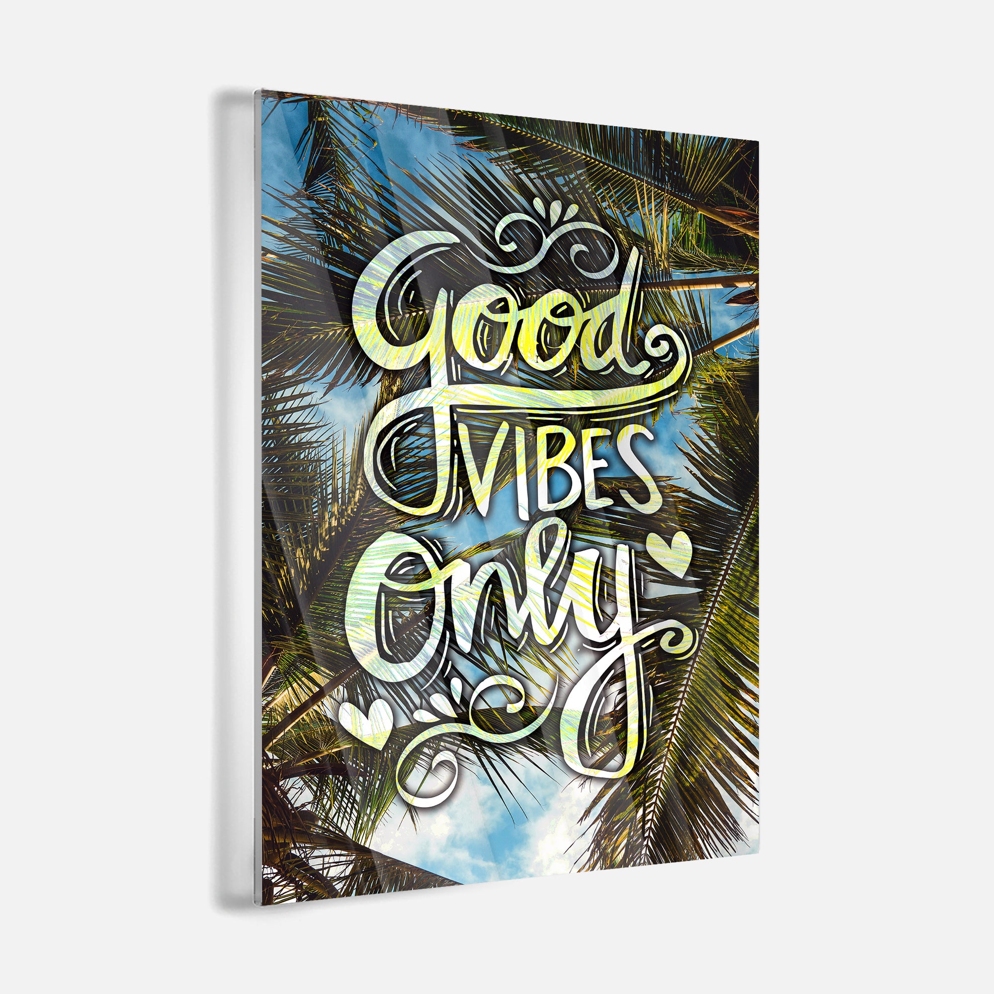 Good Vibes Only - Acrylglas