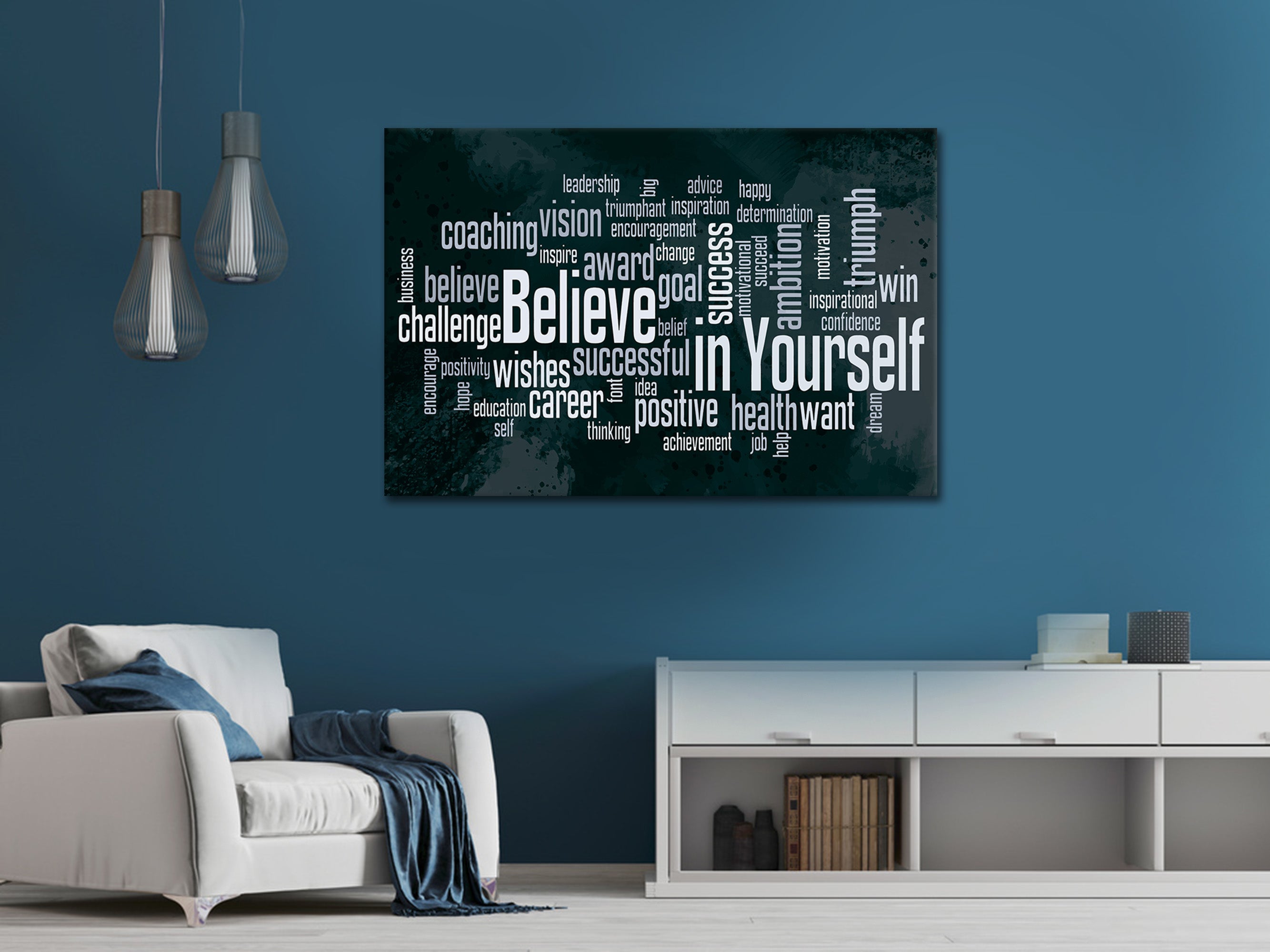 Believe in Yourself - Leinwandbild