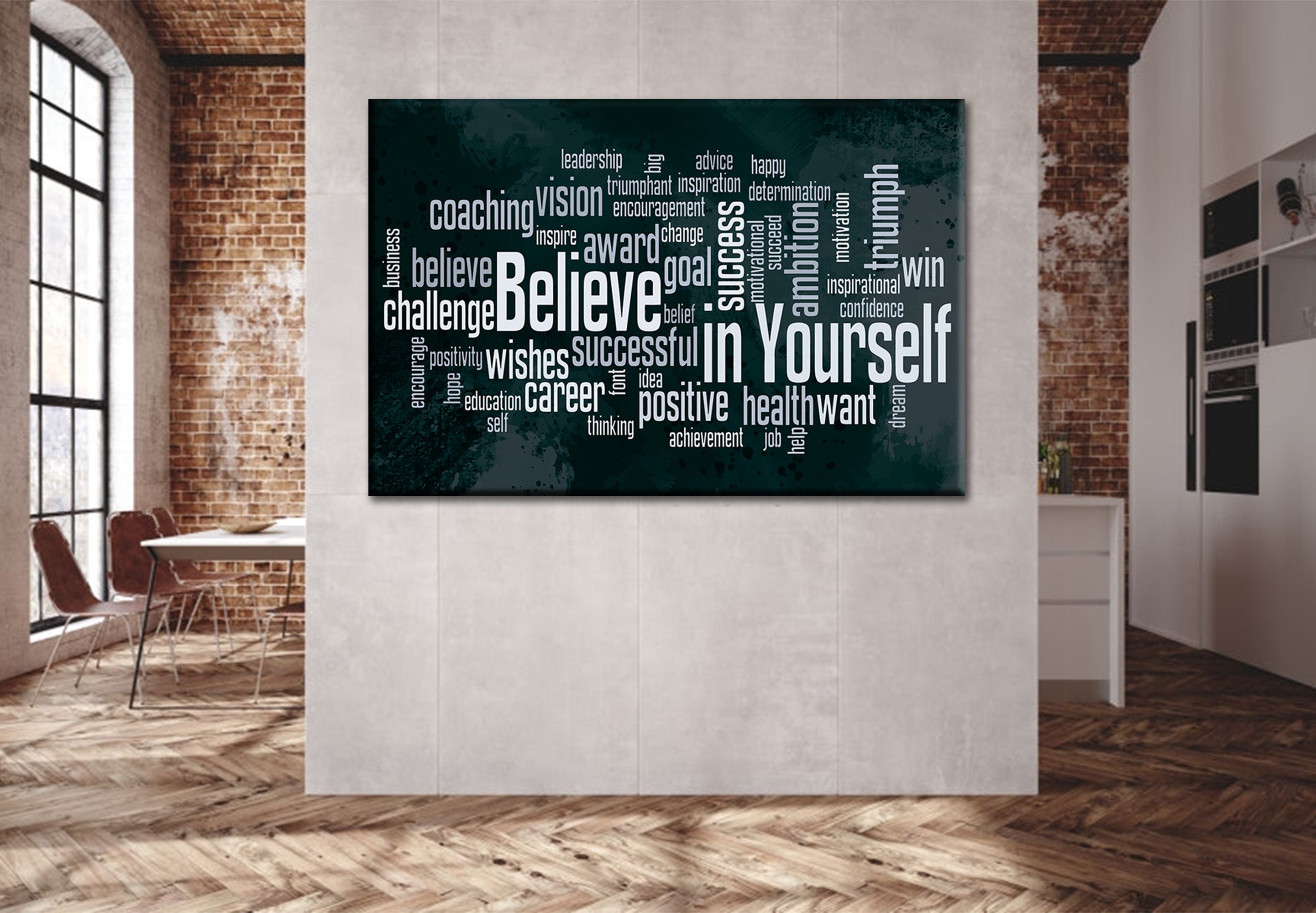 Believe in Yourself - Leinwandbild