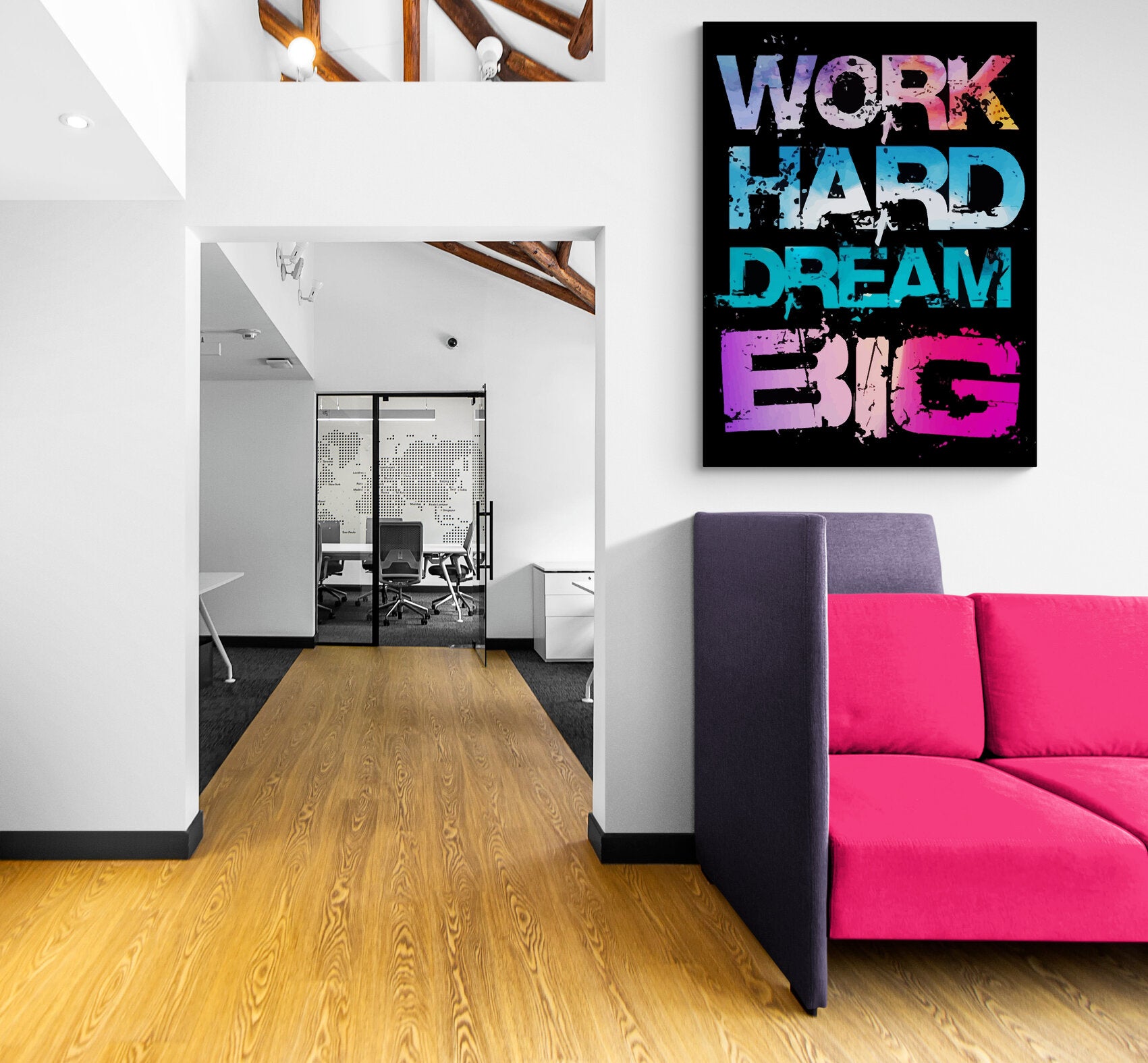 Work Hard Dream Big - aluminum acrylic glass