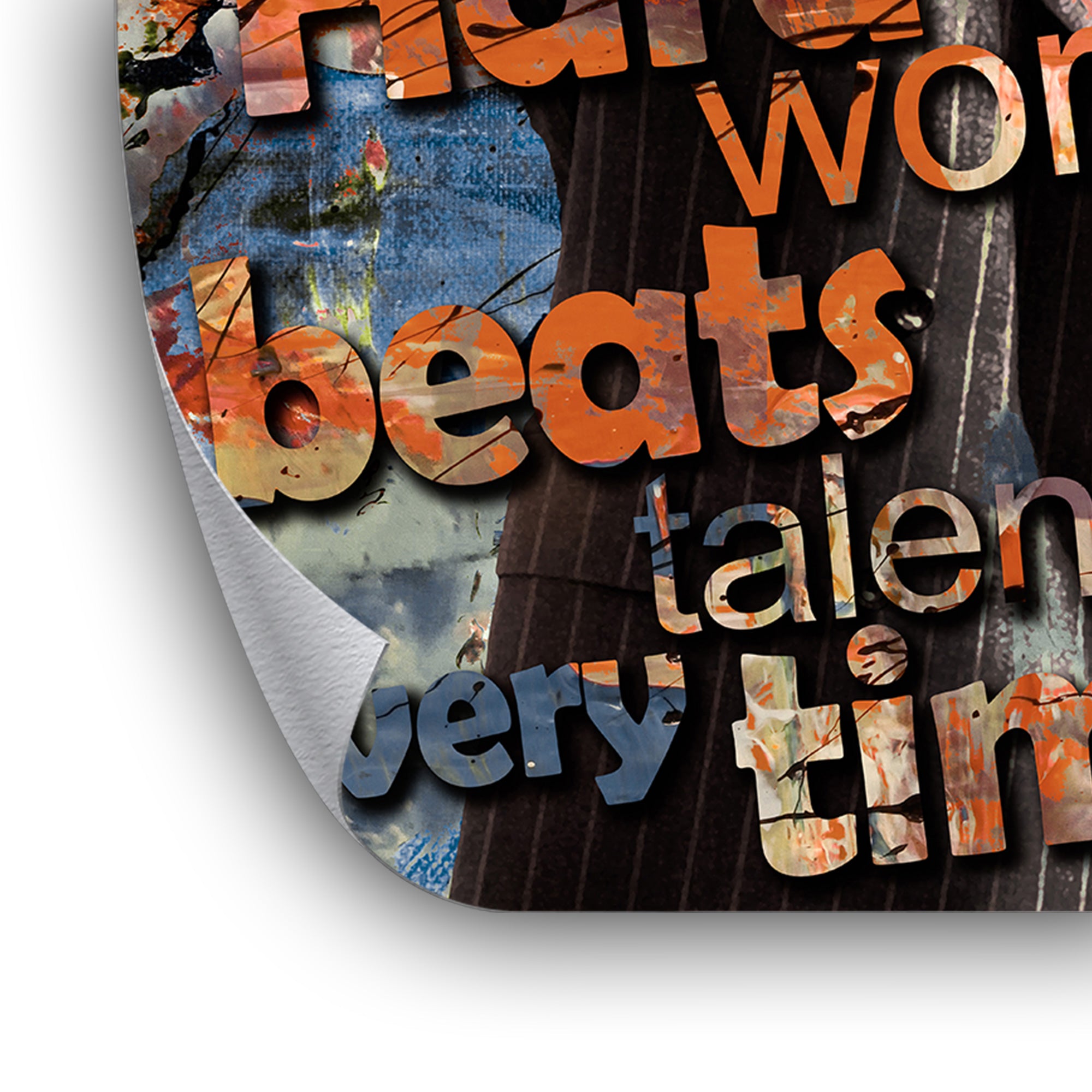 Hard Work Beats Talent - Leinwandbild