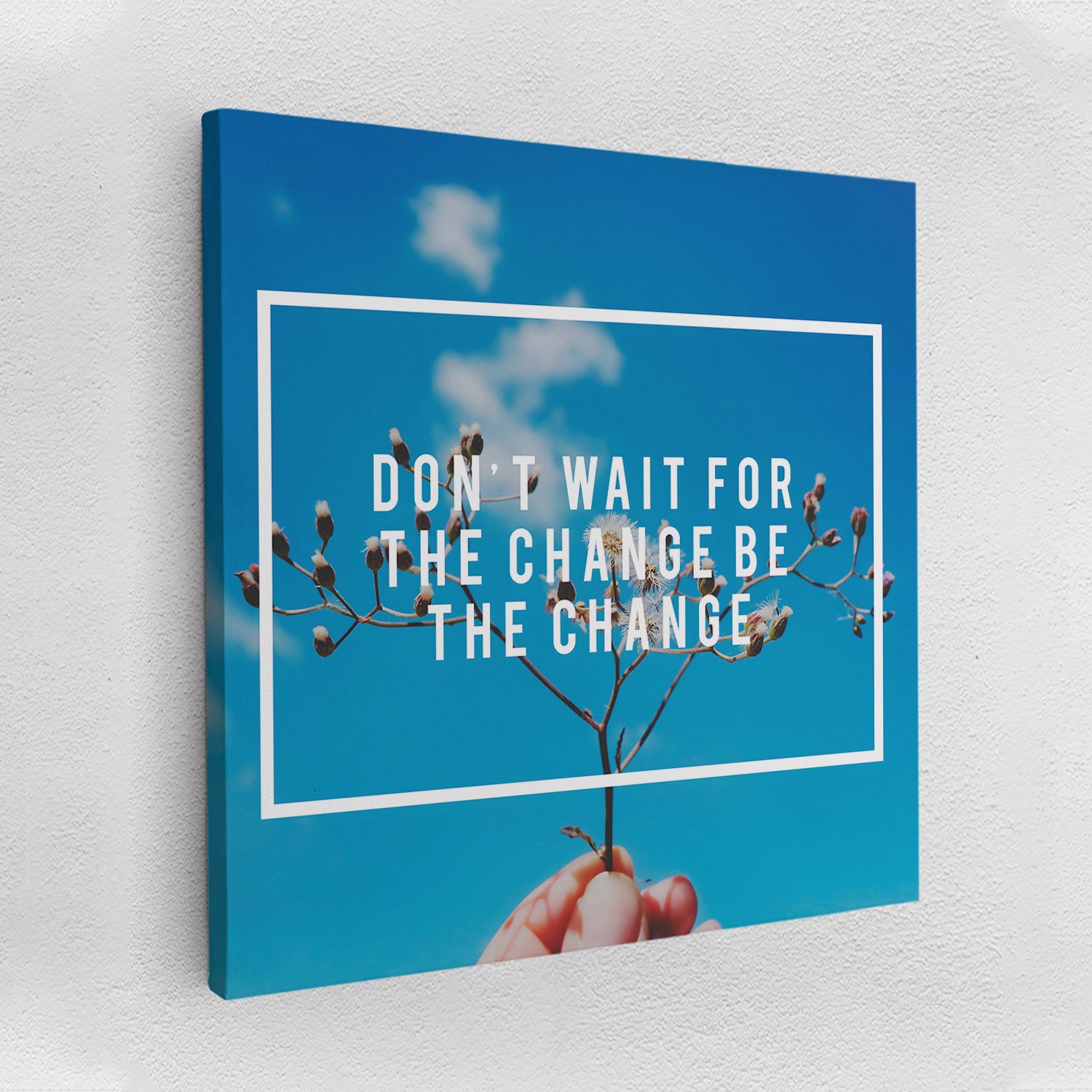 Be The Change - Leinwandbild