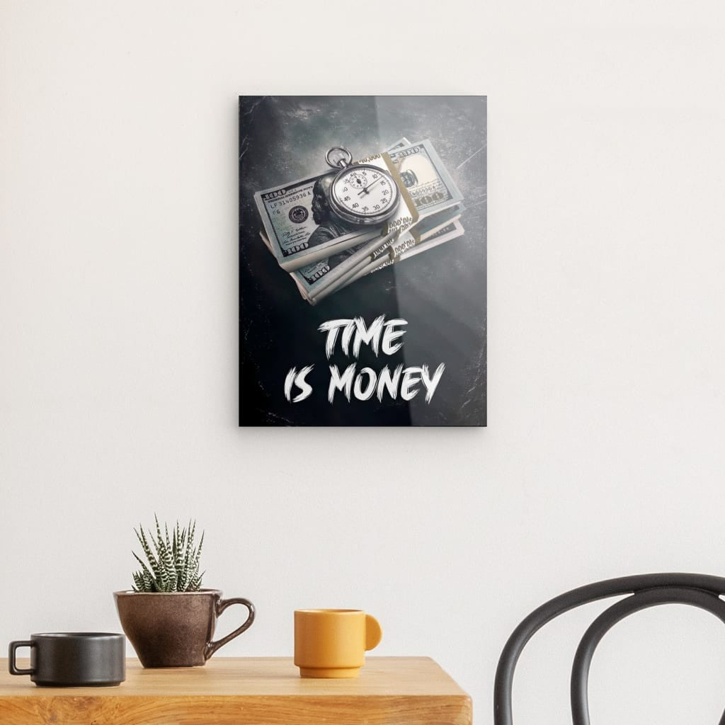 Time Is Money 2.0 - Alu Acrylglas