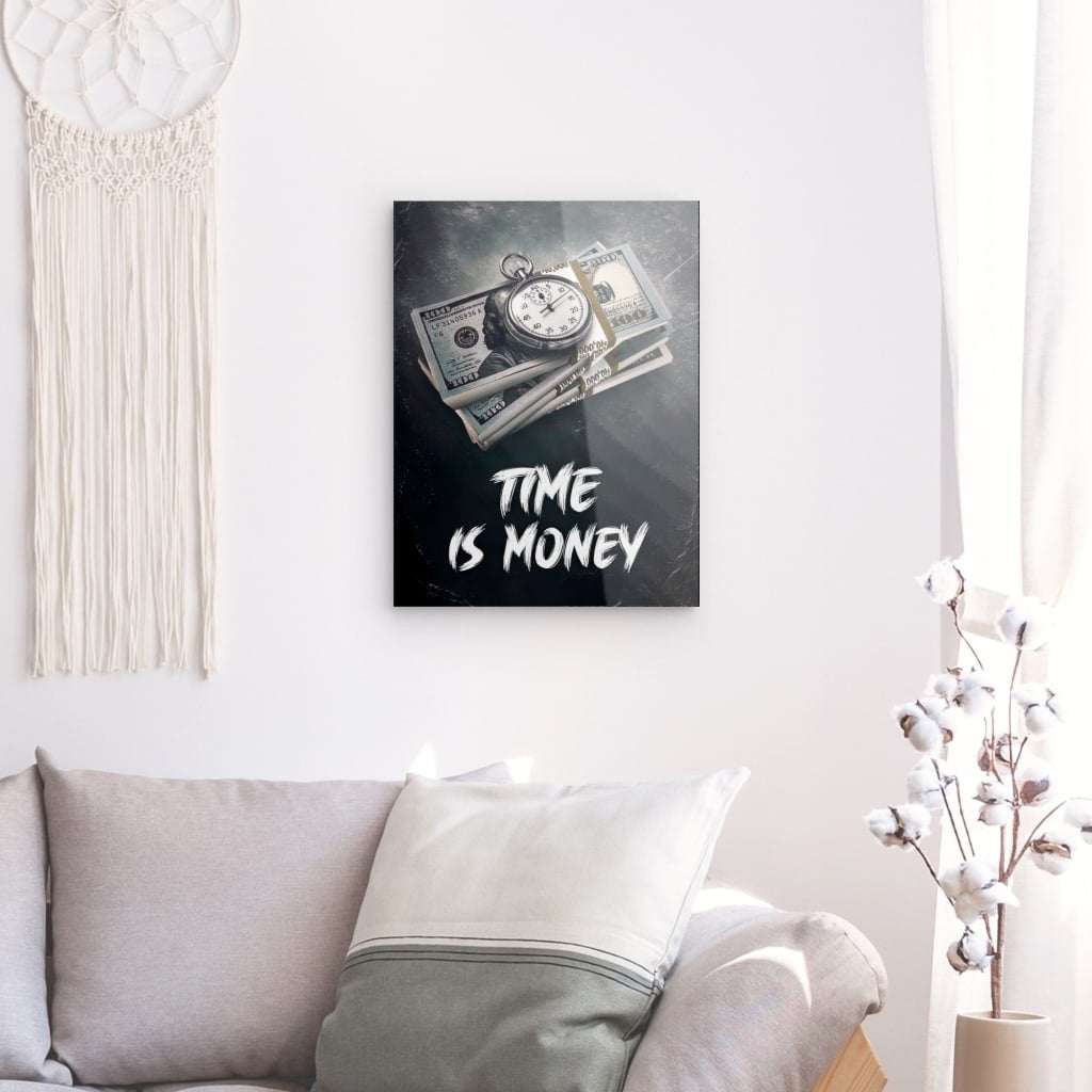 Time Is Money 2.0 - Alu Acrylglas