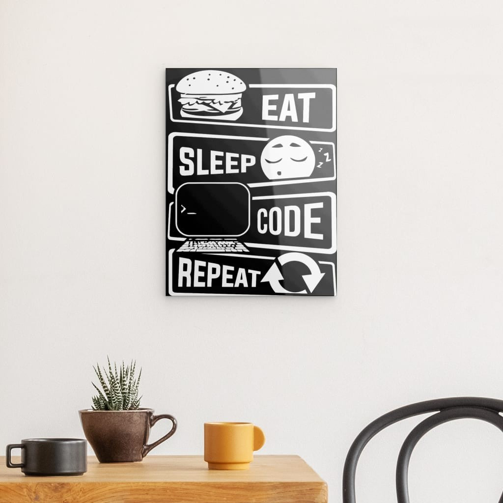 Eat Sleep Code Repeat - Acrylglas