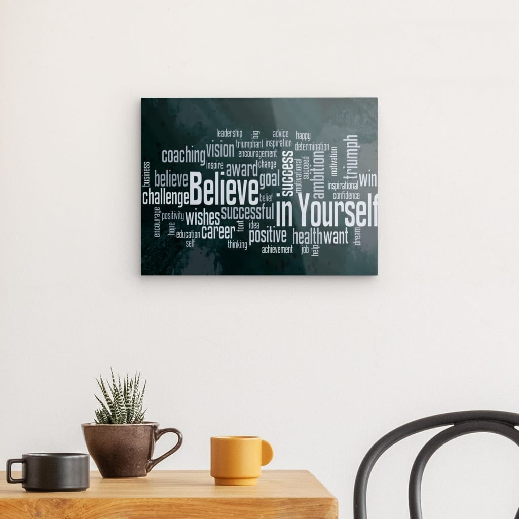 Believe in Yourself - Alu Acrylglas