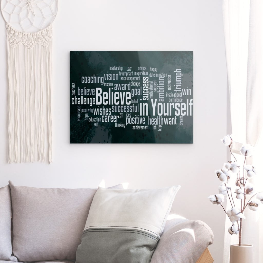 Believe in Yourself - Acrylglas